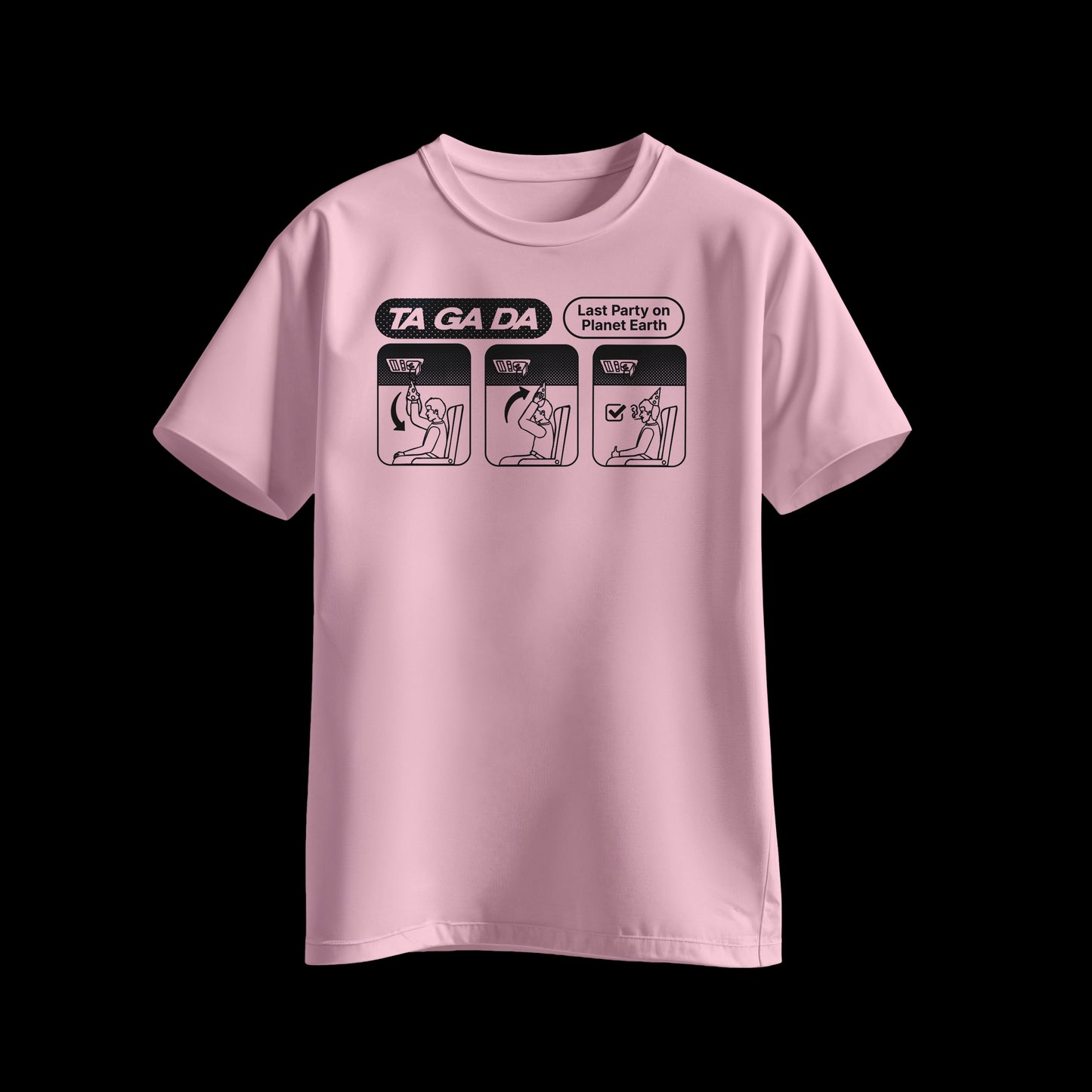 TA GA DA - Last Party on Planet Earth - 2026 T-Shirt